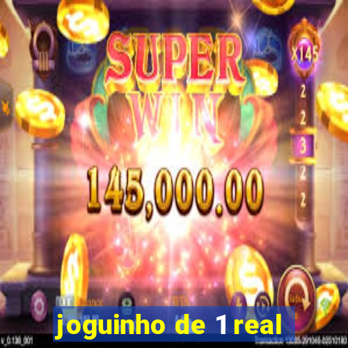 joguinho de 1 real